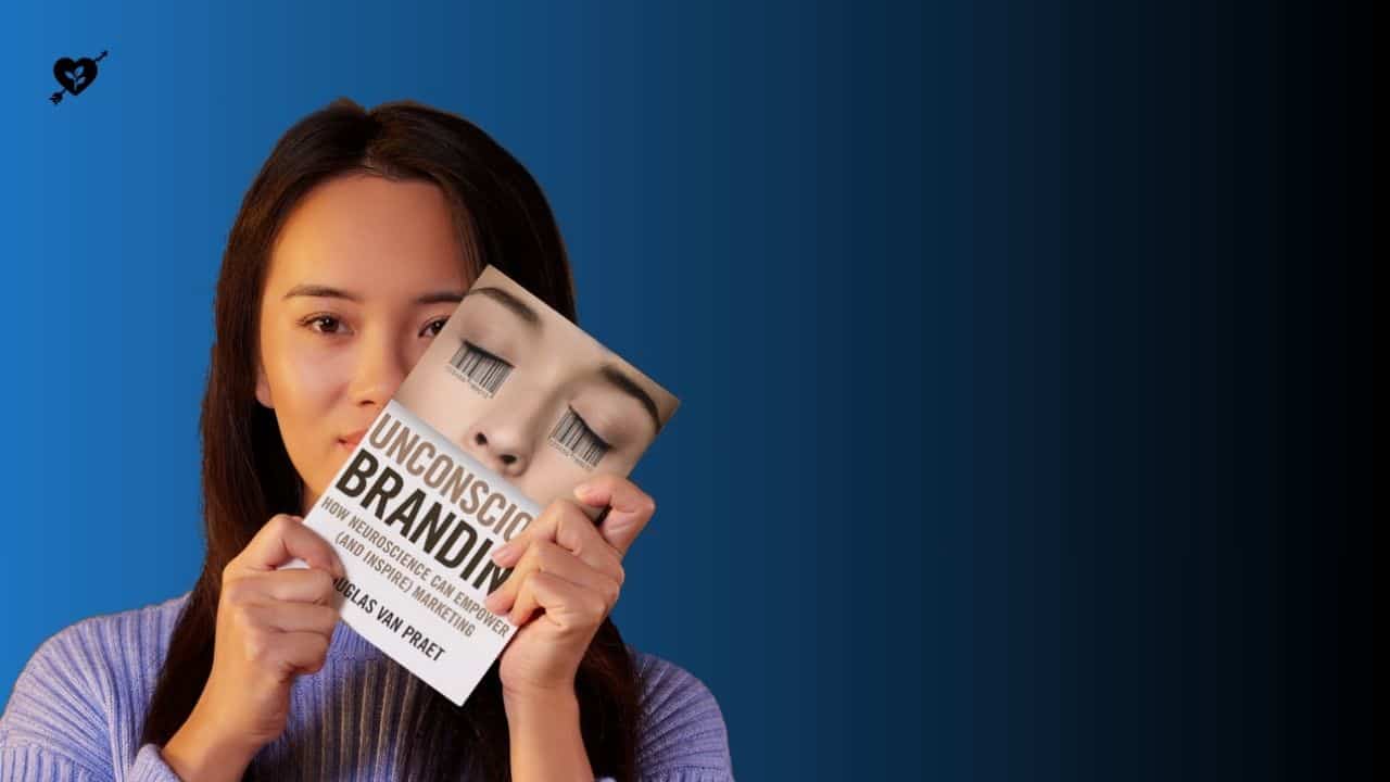 Unconscious Branding – Book Summary & Takeaways for Extraordinary Marketers